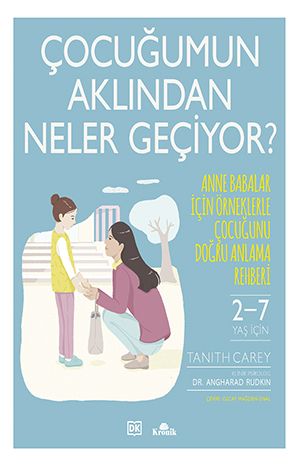 Çocuğumun Aklından Neler Geçiyor?