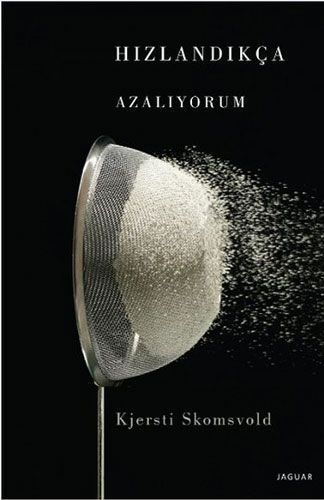 Hızlandıkça Azalıyorum
