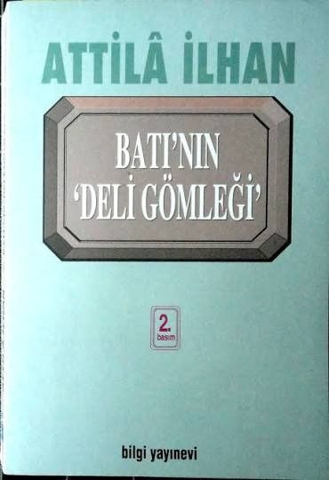 Batı'nın Deli Gömleği