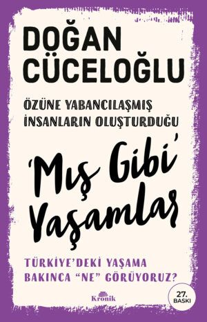 Mış Gibi Yaşamlar