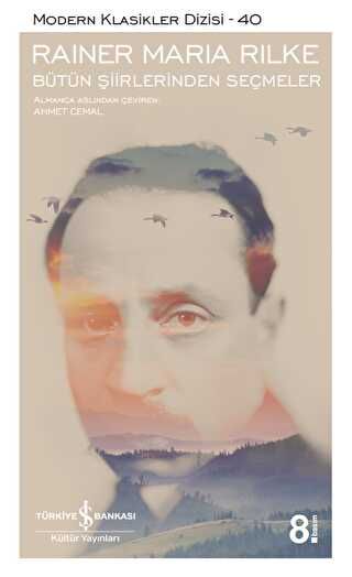 Rainer Maria Rilke - Bütün Şiirlerinden Seçmeler