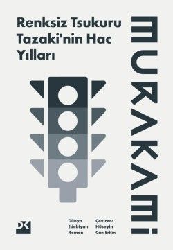 Renksiz Tsukuru Tazaki'nin Hac Yılları