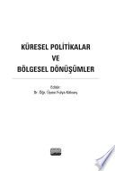 Küresel Politikalar ve Bölgesel Dönüşümler