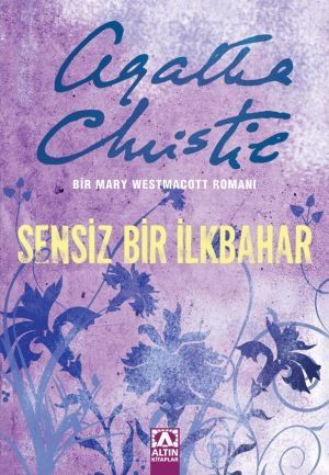 Sensiz Bir İlkbahar - Bir Mary Westmacott Romanı