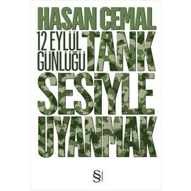 12 Eylül Günlügü Tank Sesiyle Uyanmak