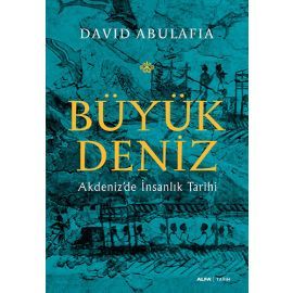 Büyük Deniz Akdenizde İnsanlık Tarihi