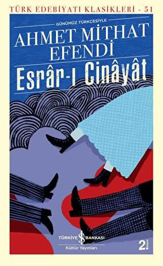 Esrar-ı Cinayat Günümüz Türkçesiyle