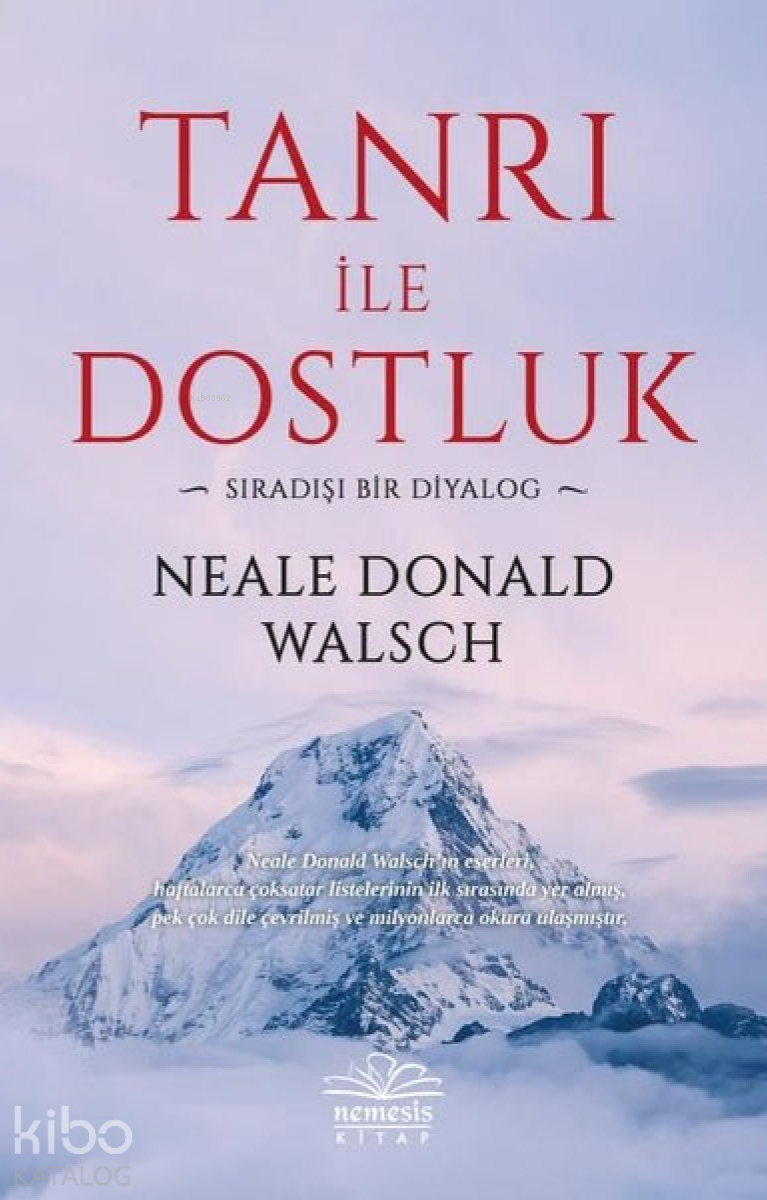 Tanrı ile Dostluk Sıradışı Bir Diyalog
