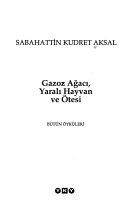 Gazoz Ağacı, Yaralı Hayvan ve Ötesi
