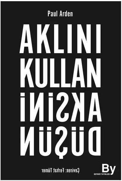 Aklını Kullan Aksini Düşün