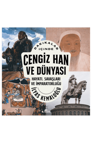 Dakikalar İçinde Cengiz Han ve Dünyası