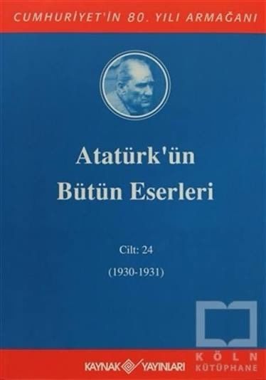 Atatürk'ün Bütün Eserleri - Cilt 24