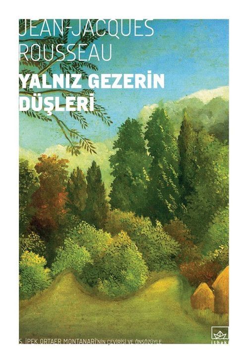 Yalnız Gezenin Düşleri