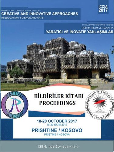 ULUSLARARASI EĞİTİM, BİLİM VE SANATTA YARATICI VE İNOVATİF YAKLAŞIMLAR KONFERANSI BİLDİRİLER KİTABI