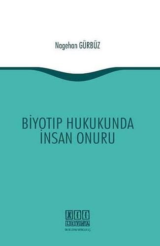 Biyotıp Hukukunda İnsan Onuru