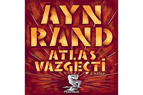 Atlas Vazgeçti - 2. Kitap