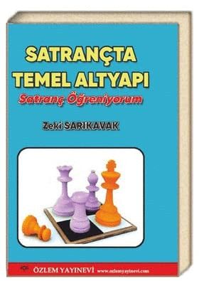 Satrançta Temel Altyapı;Satranç Öğreniyorum