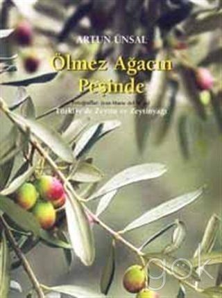 Ölmez Ağacın Peşinde Türkiye'de Zeytin ve Zeytinyağı