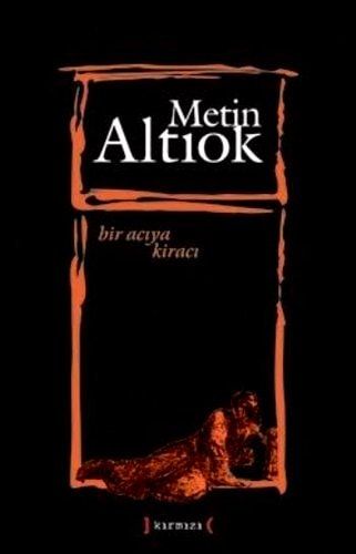 Bir Acıya Kiracı (Bütün Şiirleri)