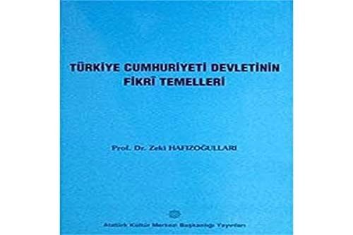 Türkiye Cumhuriyeti Devletinin Fikrî Temelleri