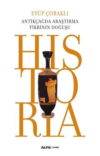 Historia Antikçağda Araştırma Fikrinin Doğuşu