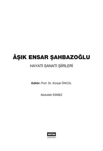 Aşık Ensar Şahbazoğlu - Hayatı Sanatı Şiirleri