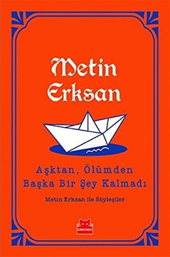 Asktan, Ölümden Baska Bir Sey Kalmadi