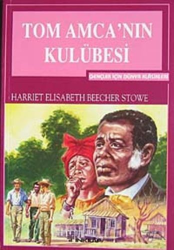 Tom Amcanın Kulübesi-Gençler İçin
