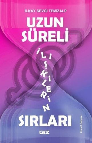 Uzun Süreli Iliskilerin Sirlari