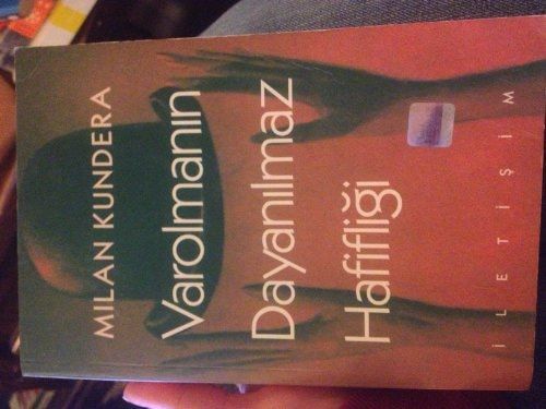 Varolmanın Dayanılmaz Hafifliği
