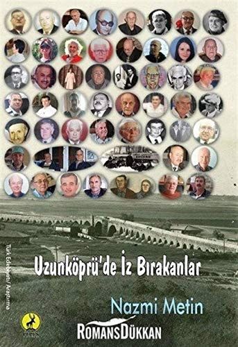 Uzunköprü'de Iz Birakanlar