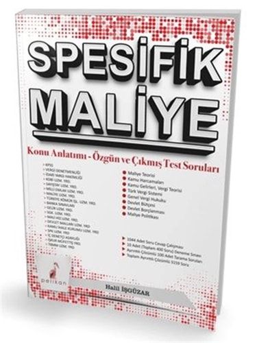 Spesifik Maliye; Konu Anlatimi - Özgün ve Cikmis Test Sorulari