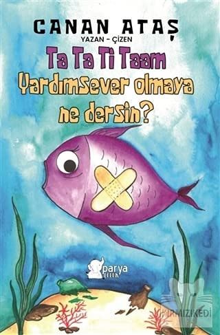 Ta Ta Ti Taam Yardimsever Olmaya Ne Dersin ?