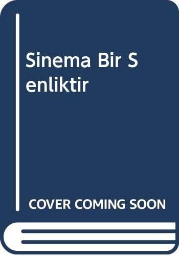 Sinema Bir Şenliktir Sinema Yazıları