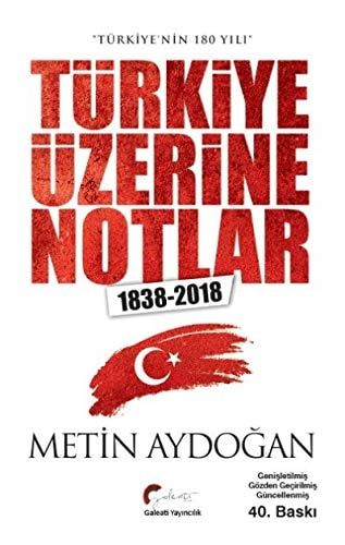 Türkiye Üzerine Notlar (1838-2018) - Türkiye'nin 180 Yili