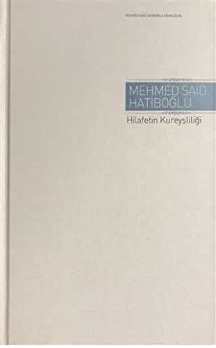 Hilafetin Kureyşiliği Ciltli