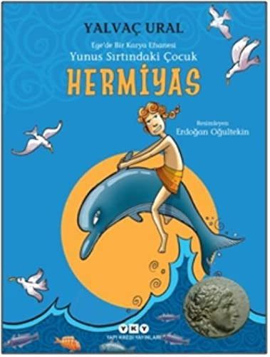 Hermiyas Egede Bir Karya Efsanesi Yunus Sırtındaki Çocuk