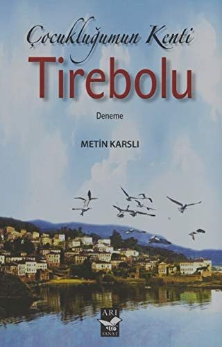 Çocukluğumun Kenti Tirebolu