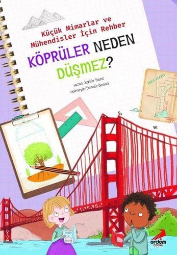 Köprüler Neden Düsmez - Kücük Mimarlar ve Müühendisler Icin Rehber