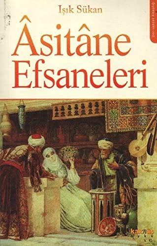 Âsitâne Efsaneleri