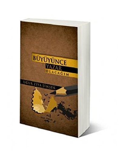 Buyunce Yazar Olacagim