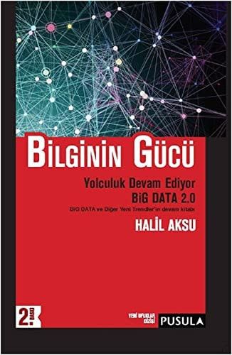 Bilbinin Gücü Big Data 2.0 Yolculuk Devam Ediyor
