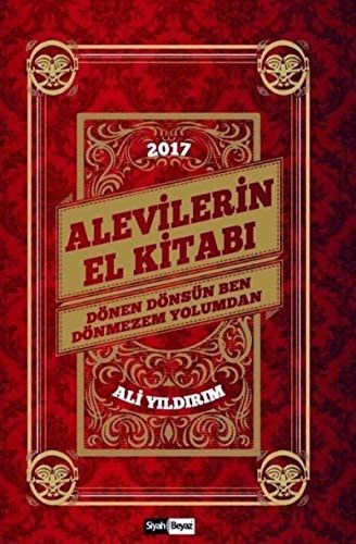 Alevilerin El Kitabi Dönen Dönsün Ben Dönmezem Yolumdan