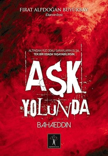 Ask Yolunda Bahaeddin