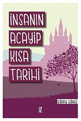İnsanın Acayip Kısa Tarihi