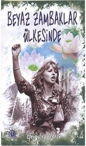 Beyaz Zambaklar Ülkesinde