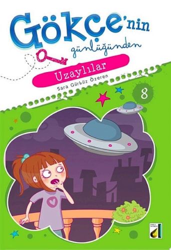 Gökçe'nin Günlüğünden Uzaylılar