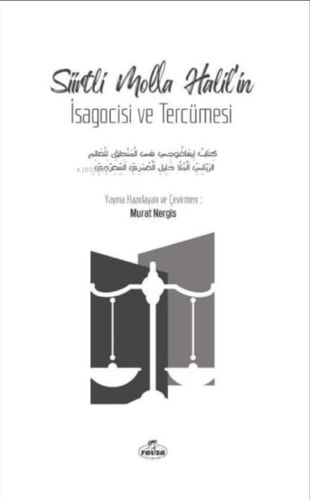Siirtli Molla Halil'in Isagocisi ve Tercümesi