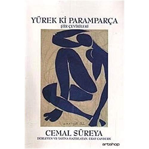 Yürek Ki Paramparça (Şiir Çevirileri)