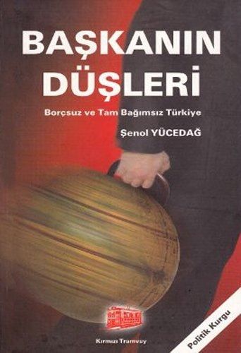 Başkan'in Düşleri